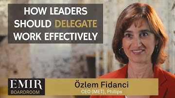 How Leaders Should Delegate Work Effectively | Boardroom by EMIR.