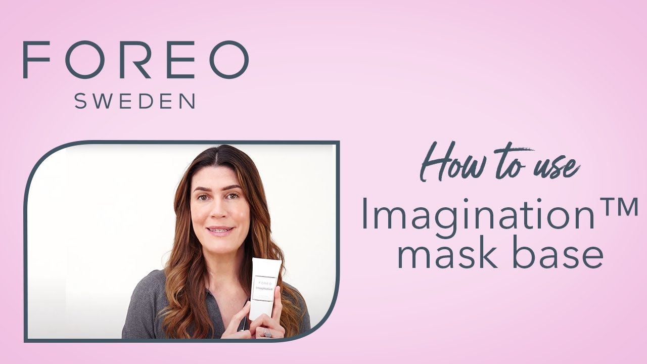 FOREO Imagination™: The DIY Mask of your dreams - YouTube