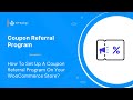 How to Set Up a Coupon Referral Program on Your WordPress Website?