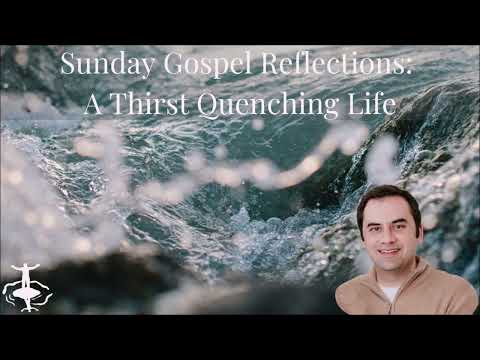 A Thirst Quenching Life: Third Sunday of Lent