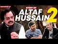 Altaf hussain  mqm story part 02  featuring former mna abid ali umang  ep 07  mm podcast