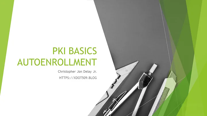 PKI Basics V - Autoenrollment