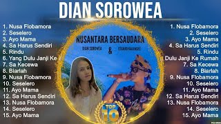 The best of  Dian Sorowea full album 2023 ~ Top Artists To Listen 2023