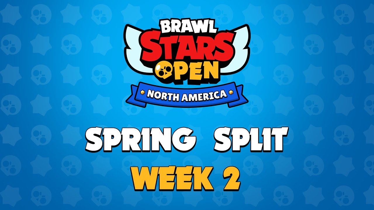 Brawl Stars 2019 NA Open Spring Split - Week 2 VOD (MAY 2019)