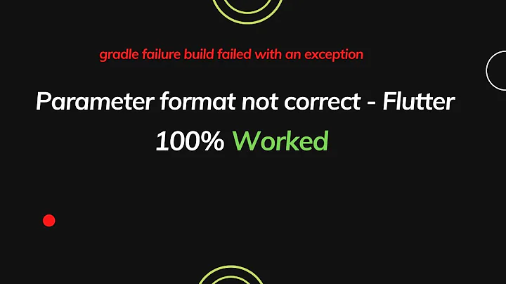 parameter format not correct - in flutter #flutter