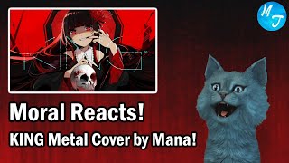 Moral Reacts! | KING Metal Cover by Futakuchi Mana! | Moral Truth