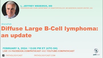 #HEMEPATH Diffuse Large B-Cell Lymphoma: an update