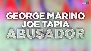 George Marino, Joe Tapia - Abusador (Official Audio) #tribalhouse