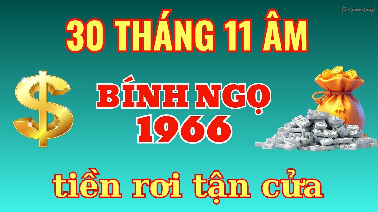 Lộc Trời Đúng Ngày 30/11 Âm: Bính Ngọ 1966 - Gặp Thời Vượng Phát Tài Lộc Gõ Cửa