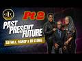 Pt.2 | Past Present Future | Bishop Hall & Dr Leonie Hall Sit-down with Sir Hall
