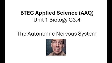 BTEC Applied Science AAQ: Unit 1 Biology: The ANS