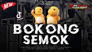 Download Lagu DJ VIRAL BOKONG SEMOK || PARTY ONTRAN ONTRAN ‼️ TAMANAN SLOW BASS MP3 Download Lagu DJ VIRAL BOKONG SEMOK || PARTY ONTRAN ONTRAN ‼️ TAMANAN SLOW BASS MP3
