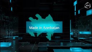 Made in Azerbaijan (27.08.2018)