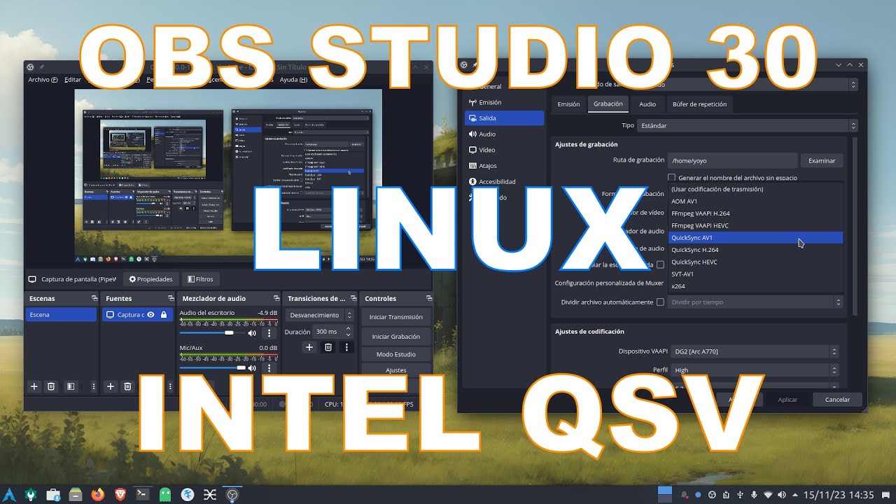OBS Studio 30 trae a Linux Intel QSV para H.264 HEVC/H.265 y AV1 pero
