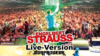 Dorfrocker - Engelbert Strauss (LIVE)