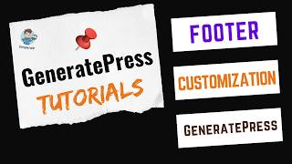How to Customize Your Footer in GeneratePress