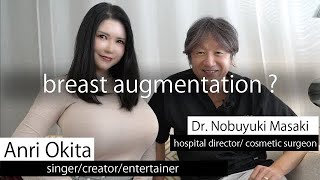 we had a talk with  Anri Okita  about her breasts.【breast augmentation】