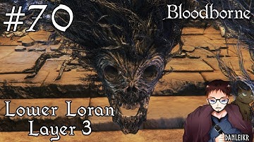 Lower Loran Layer 3 - Bloodborne Let