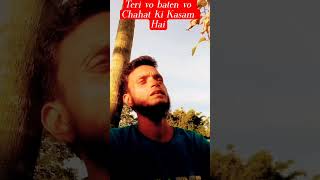 Teri Vo Baten Vo Chahat Ki