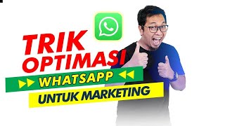 TRIK WHATSAPP MARKETING UNTUK MENINGKATKAN OMSET PENJUALAN screenshot 4