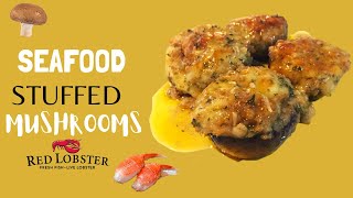 Homemade Seafood Stuffed Mushroom | Red Lobster Crab Stuffed Mushrooms