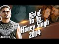 Best of Yo Yo Honey Singh - 2014 | Honey Singh Songs 2014