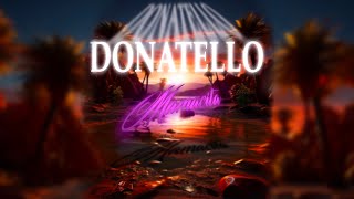 Donatello - Mamacita (Official Audio)