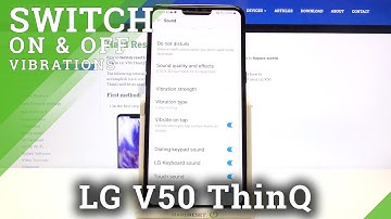 How to Change Vibration Pattern in LG V50 ThinQ – Apply New Vibration Pattern