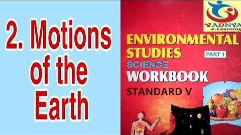 Motions of the Earth, Workbook Question and Answer, Class 5, Environmental Studies-Part 1, Science
