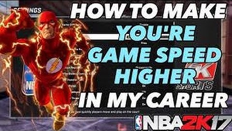 2K17 -  How To Change MyCareer Game Speed Glitch !!!
