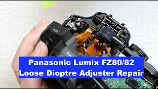 Panasonic Lumix FZ80/82 Loose Dioptre Adjustment Dial Repair