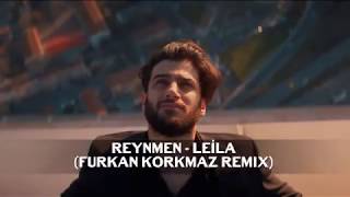 Reynmen - Leila Orjinal REMİX ! Resimi