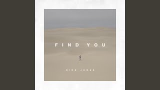 Video thumbnail of "Nick Jonas - Find You"