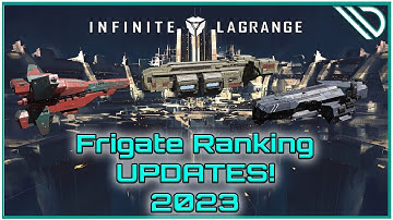 Infinite Lagrange | Frigate Ranking Update 2023