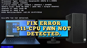 511 CPU fan not detected error FIX Guide