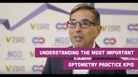 Understanding The Most Important Optometry Practice KPIs