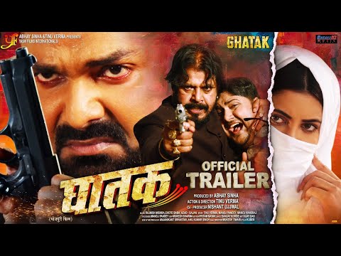 New Official Trailer | GHATAK ( घातक ) | Pawan​ Singh, Sahar Afsha | Bhojpuri Hit Movie 2021