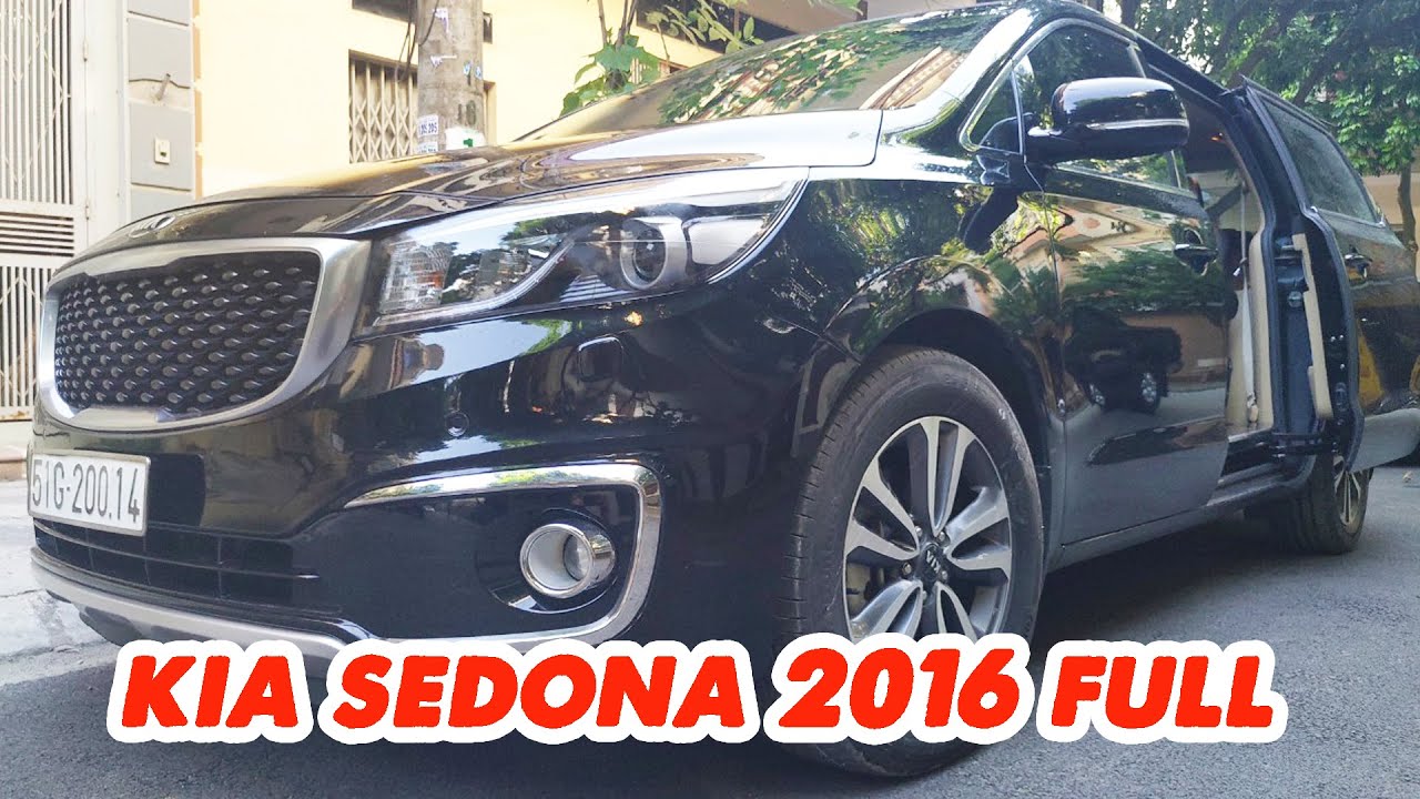 Lợi đến 350 Triệu so với xe mới - KIA Sedona 2016 2.2 máy dầu bản Full ...