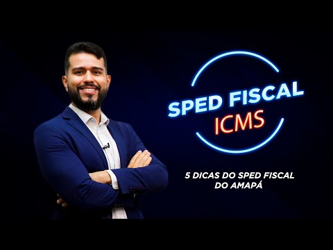 05 DICAS - SPED Fiscal. EFD/ICMS - Amapá