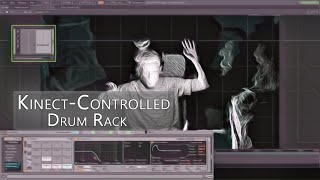 Kinect-Controlled Drum Rack - TouchDesigner + Ableton Live
