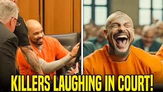 Brutal KILLERS Laughing In Court I Courtroom Fire