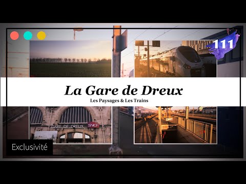 La Gare de Dreux, Les Paysages et les Trains #111