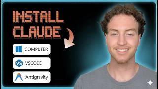 How to Install Claude on VS Code, Antigravity, or PC!