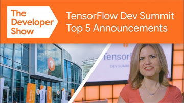 Top 5 takeaways from TensorFlow Dev Summit 2019