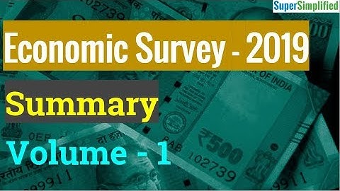 Economic Survey - 2019 (Complete Summary of Vol. 1)