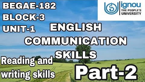 ENGLISH COMMUNICATION SKILLS | READING AND WRITING SKILLS | Part 2 |മലയാളത്തിൽ|IGNOU|BLOCK3|UNIT 1