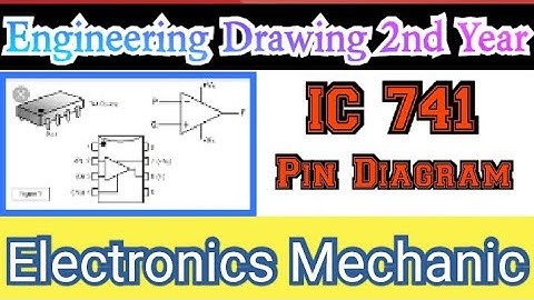 Electronics Mechanic 2nd Year||Engineering Drawing || Ic 741 Pin Diagram In Hindi .