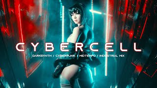 CYBERCELL - Darksynth / Industrial Bass / Cyberpunk / Dark Techno Mix