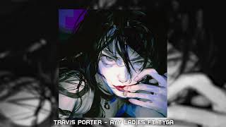 Travis Porter - Ayy Ladies ft. Tyga ( sped up )