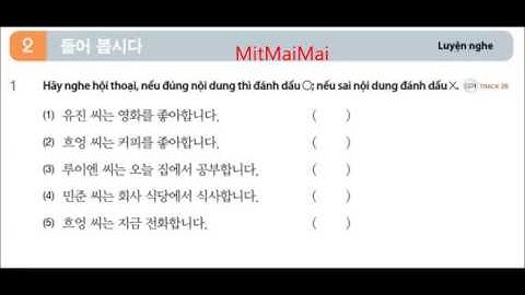 Tiếng Hàn Sơ Cấp 1 Bài 3  일상생활   Luyện Nghe